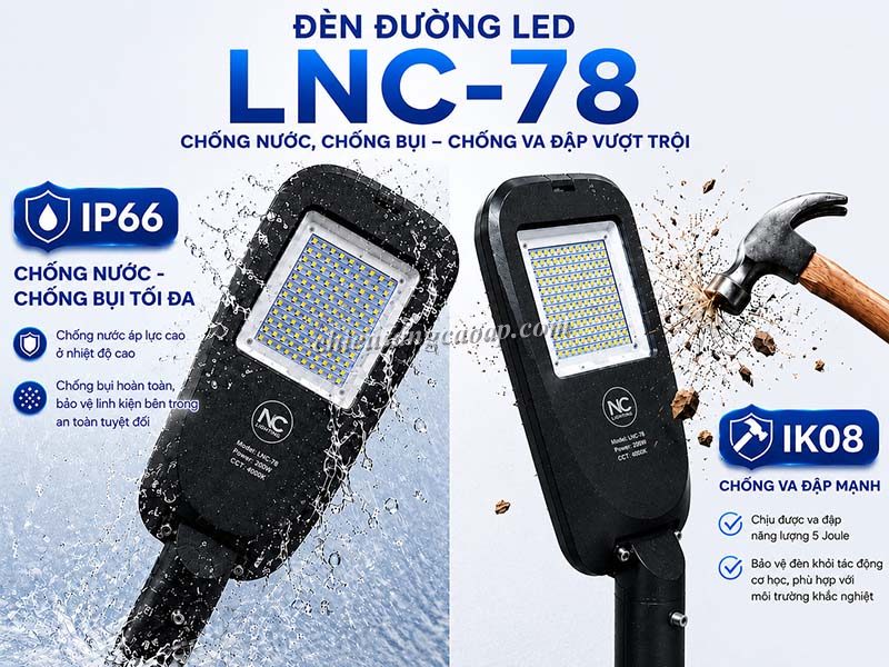 Đèn Đường LED LNC-78 Tiêu chuẩn chất lượng đèn đường LED LNC-78