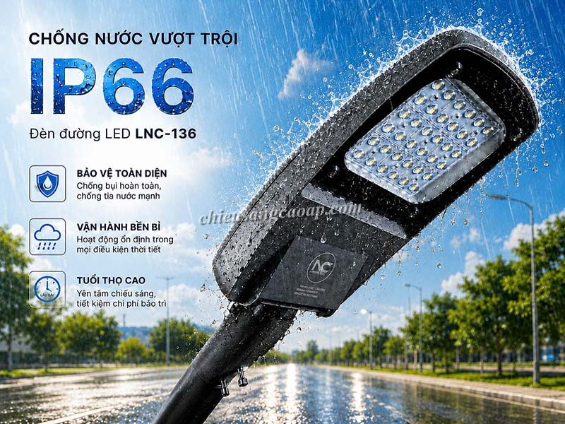 Ưu điểm đèn đường LED LNC-136