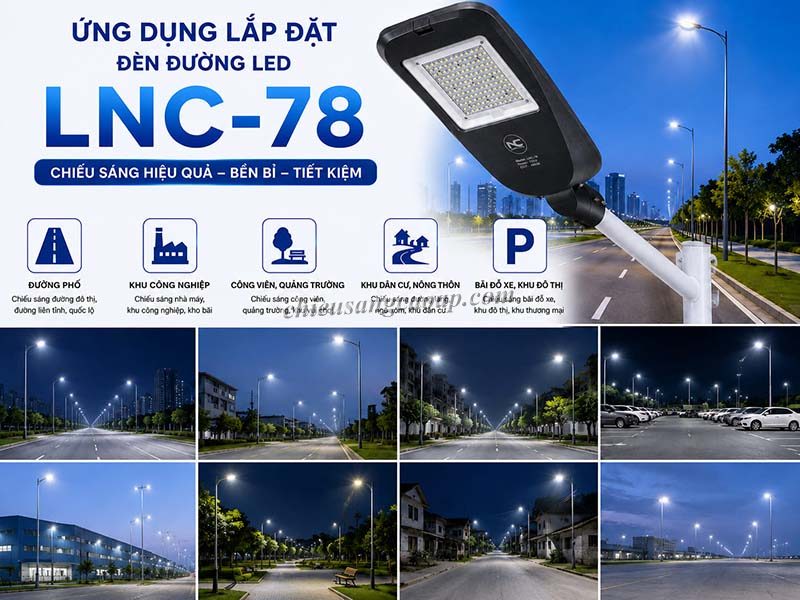 Đèn Đường LED LNC-78 Ứng dụng đèn đường LED LNC-78