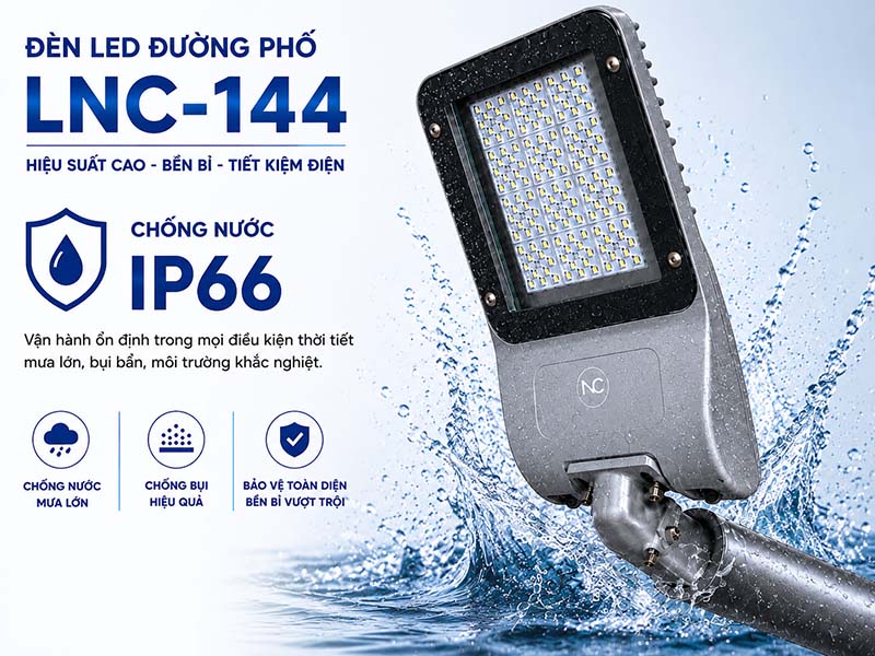 Đèn Đường LED LNC-144 Ưu điểm nổi bật của đèn LED đường LNC-144